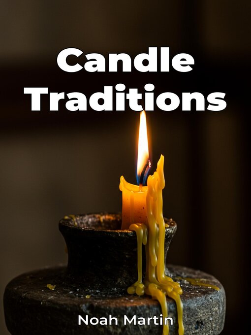 Title details for Candle Traditions by Noah Martin - Available